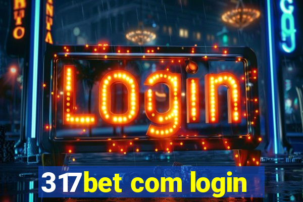 317bet com login